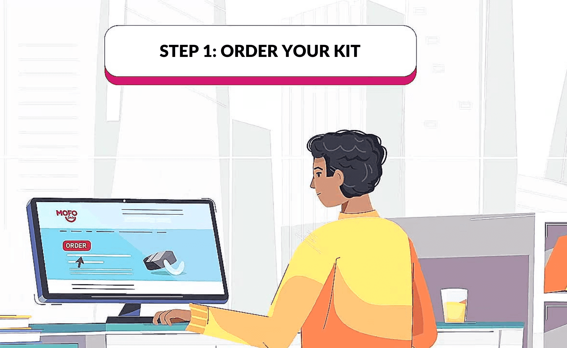 Step 1: Order your kit